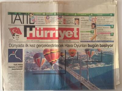 Hürriyet Tatil Gazetesi 6 Eylül 1997 - Dünyada İlk Kez Gerçekleştirilen Hava Oyunları Bugün Başlıyor Üç Bin Havacı Türkiyede GZ16703 - 1