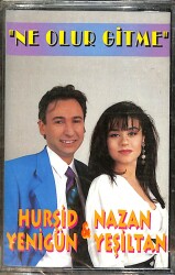 Hurşid Yenigün&Nazan Yeşiltan - Ne Olur Gitme Kaset (Sıfır) KST26842 - 1