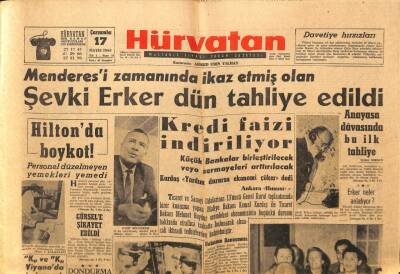 Hürvatan Gazetesi 17 Mayıs 1961 - Menderesi Zamanında İkaz Etmiş Olan Şevki Erker Tahliye Edildi GZ89919 - 1
