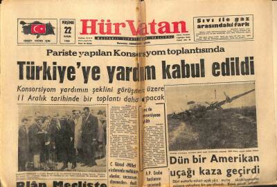 Hürvatan Gazetesi 22 Kasım 1962 - Pariste Yapılan Konsorsiyom Toplantısında Türkiyeye Yardım Kabul Edildi GZ89873 - 1