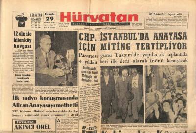 Hürvatan Gazetesi 29 Haziran 1961 - CHP İstanbulda Anayasa İçin Miting Tertipliyor GZ89883 - 1