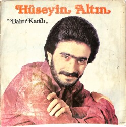 Hüseyin Altın - Bahtı Karalı LP PLAK (10/7) PLK26507 - 1