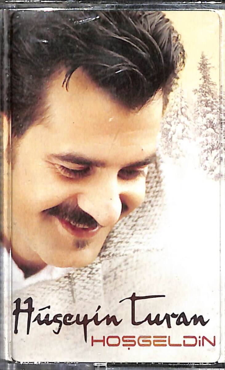 Hüseyin Turan – Hoşgeldin Orijinal Kaset (İkinci El) *Seyhan Müzik - 2004* KST29949 - 1