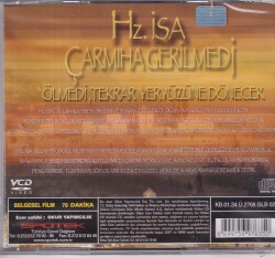 Hz. İsa Çarmıha Gerilmedi, Ölmedi, Tekrar Yeryüzüne Dönecek VCD Film VCD9725 - 2