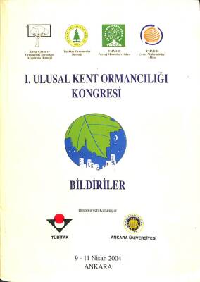 I. Ulusal Kent Ormancılığı Kongresi Bildiriler KTP1914 - 1