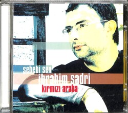 İbrahim Sadri - Sebebi Sen Kırmızı Araba - CD Müzik (108) CD3242 - 1