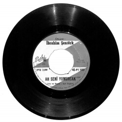İbrahim Şentürk - Ah Şeni Yumurcak Zehirledin Beni (107) PLK12446 - 1