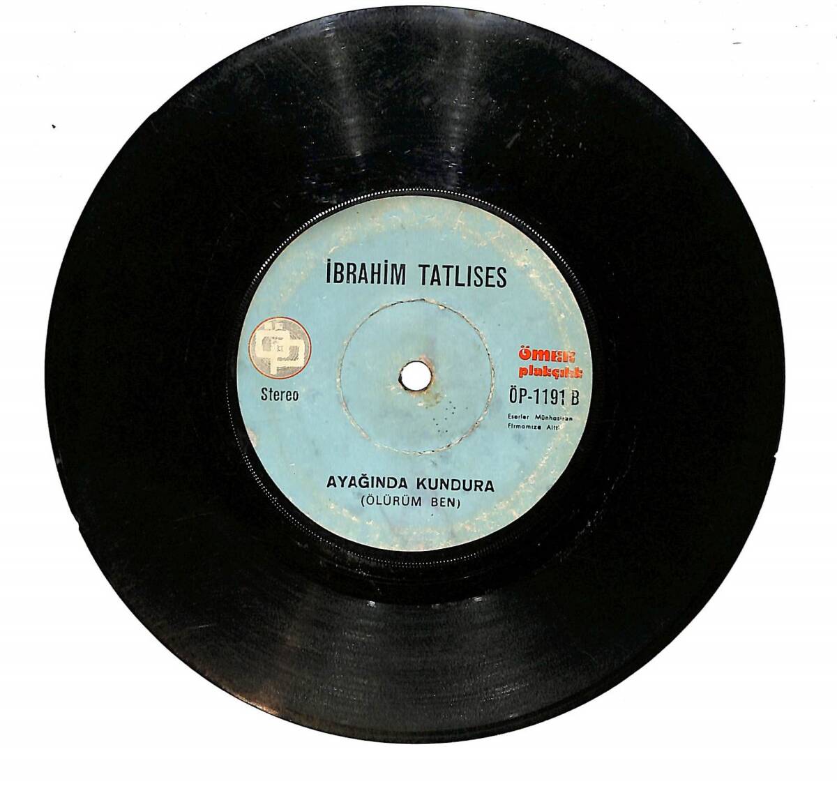 İbrahim Tatlıses – Ayağında Kundura (Ölürüm Ben) & Erzurum Dağları Plak PLK26770 - 1