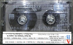 İbrahim Tatlıses - Gelme İstemem Kaset (İkinci El) KST28165 - 2