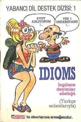 IDIOMS İngilizce Deyimler Sözlüğü - Türkçe Anlamlarıyla ( CEP BOY ) NDR76336 - 1