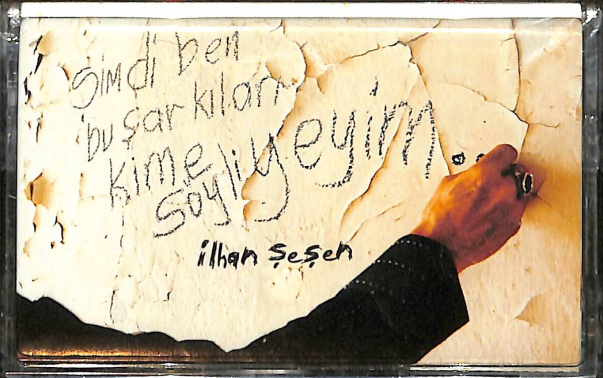 İlhan Şeşen - Şimdi Ben Bu Şarkıları Kime Söyliyeyim Kaset (Sıfır) KST28267 - 1