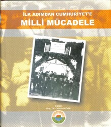 İlk Adımdan Cumhuriyete Milli Mücadele (DR. Turgut Tokaç İmzalıdır) NDR82073 - Gökçekoleksiyon