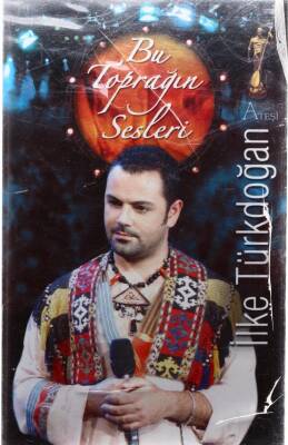 İlke Türkdoğan - Bu Toprağın Sesleri Kaset (İkinci El) KST13464 - 1