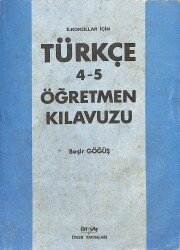 İlkokullar İçin 4 ve 5 Sınıf Öğretmen Kılavuzu NDR99366 - Gökçekoleksiyon