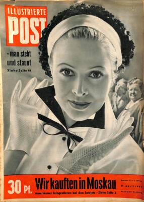 ILLUSTRIERTE POST 25 April 1953 - Wir kauften in Moskau NDR62004 - 2