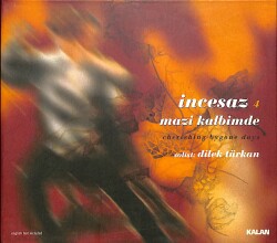 İnce Saz 4 / Mazi Kalbimde CD (İkinci El) CD5096 - Gökçekoleksiyon