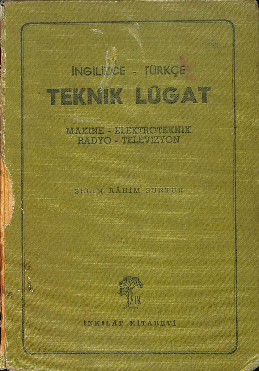 İngilizce-Türkçe Teknik Lûgat - Makine-Elektroteknik-Radyo-Televizyon NDR92316 - 1