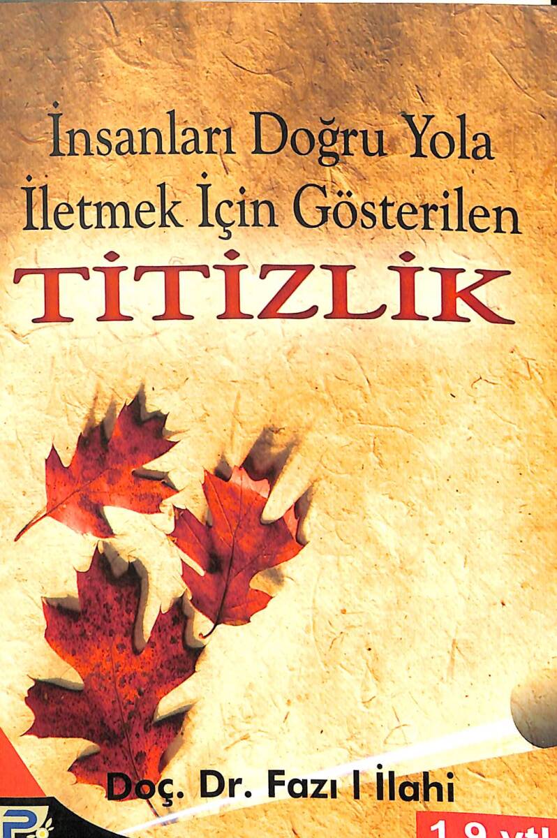 İnsanları Doğru Yola İletmek İçin Gösterilen TİTİZLİK NDR92250 - 1
