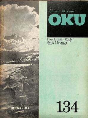 İslamın İlk Emri Oku Dini İçtimai Edebi Aylık Mecmua Sayı 134 Haziran 1973 - Yusuf Işıcık, Mehmet Çiftçi NDR82249 - 1