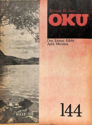 İslamın İlk Emri Oku Dini İçtimai Edebi Aylık Mecmua Sayı 144 Nisan 1974 - Veysi Patır, Veli Ertan NDR82284 - 1