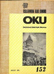 İslamın İlk Emri Oku Dini İçtimai Edebi Aylık Mecmua Sayı 152 Aralık 1974 - Şükran Kıcıroğlu, Süleyman Nazif NDR82235 - Gökçekoleksiyon
