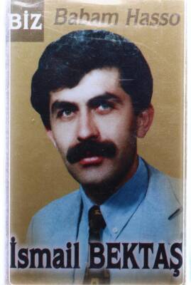 İsmail Bektaş - Biz Babam Hasso Kaset KST13447 - 1