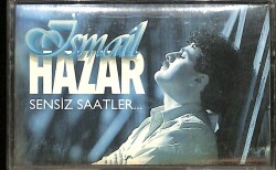İsmail Hazar - Sensiz Saatler Kaset ( İkinci El ) KST24657 - 3