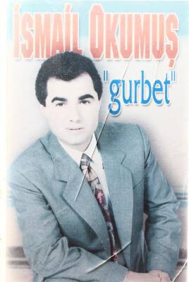 İsmail Okumuş - Gurbet Kaset (İkinci El) KST6079 - 3