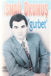 İsmail Okumuş - Gurbet Kaset (İkinci El) KST6079 - 1