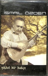 İsmail Özden - Güzel Bir Bahçe Kaset (Sıfır) KST28417 - 1