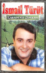 İsmail Türüt - Karadeniz Sofrası Orijinal Kaset (İkinci El) KST31103 - Gökçekoleksiyon