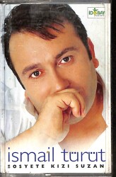 İsmail Türüt - Sosyete Kızı Suzan Orijinal Kaset (İkinci El) KST31130 - Gökçekoleksiyon