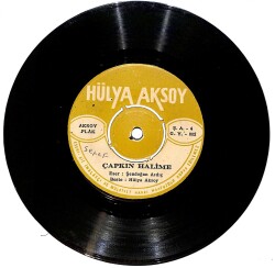 Hülya Aksoy - Çapkın Halime / Son Tren (Elveda) Plak (10/6.5) PLK24918 - Gökçekoleksiyon