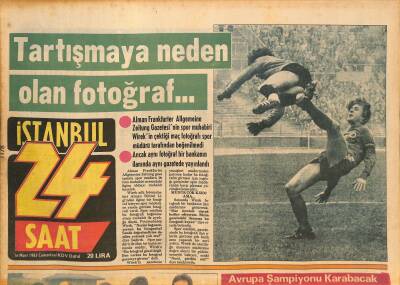 İstanbul 24 Saat Gazetesi 16 Mart 1985 - Ünlüler Takımı Cosmos - Müşerref Tezcan Büyük Oğlunun Velayetini Almak İçin Dava Açtı GZ126549 - 1