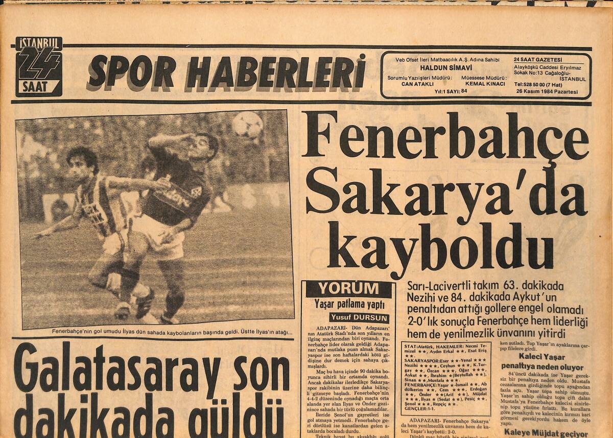 İstanbul 24 Saat Spor Haberleri Gazetesi 26 Kasım 1984 - Fenerbahçe, Sakarya'da Kayboldu - Galatasaray Son Dakikada Güldü GZ134754 - 1