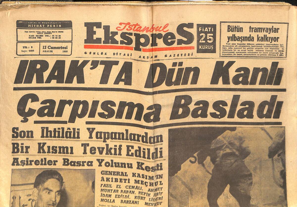İstanbul Ekspres Gazetesi 13 Aralık 1958 - Irak'ta Dün Kanlı Çarpışma Başladı - İngiltere Kıbrıs İçin Taksim Planı Hazırladı GZ143864 - 1