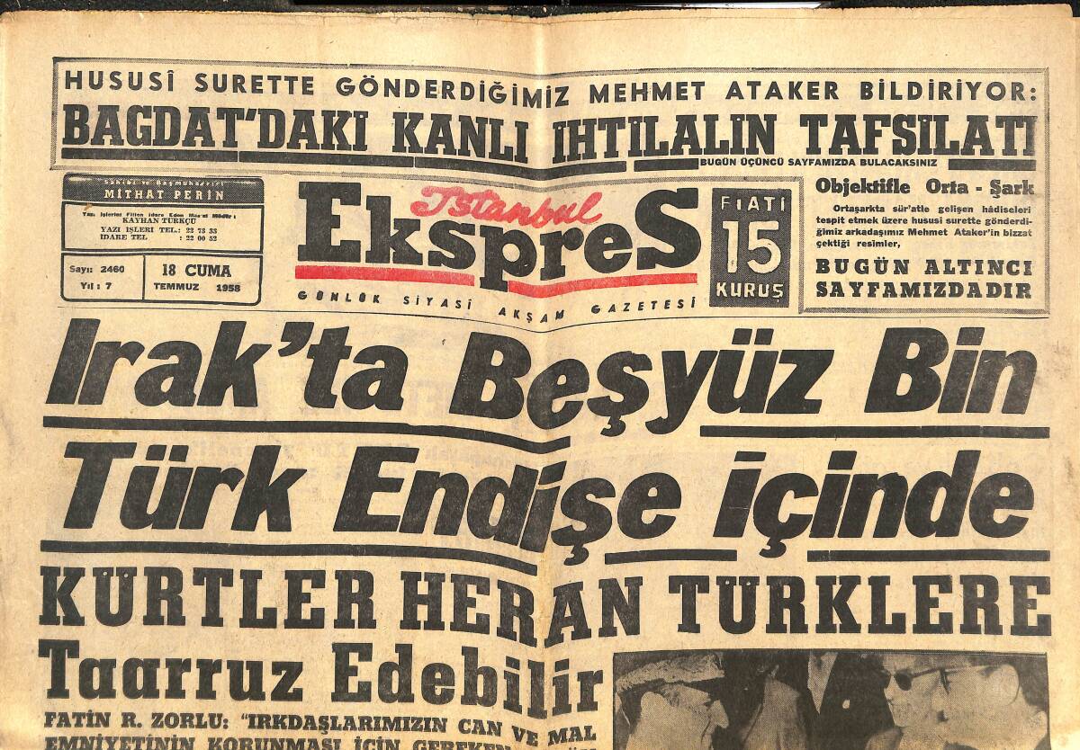 İstanbul Ekspres Gazetesi 18 Temmuz 1958 - Irak'ta 500 Bin Türk Endişe İçinde - İ.İnönü Pazar Günü Konuşacak GZ143958 - 1