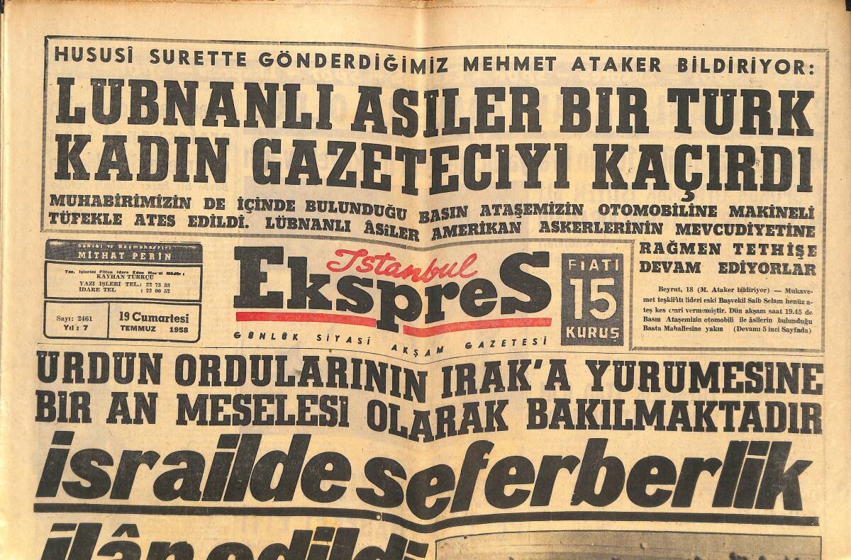 İstanbul Ekspres Gazetesi 19 Temmuz 1958 - İsrail'de Seferberlik İlân Edildi - Irak'ta Asiler İngiliz Hava Üssüne El Koydular GZ143960 - 1