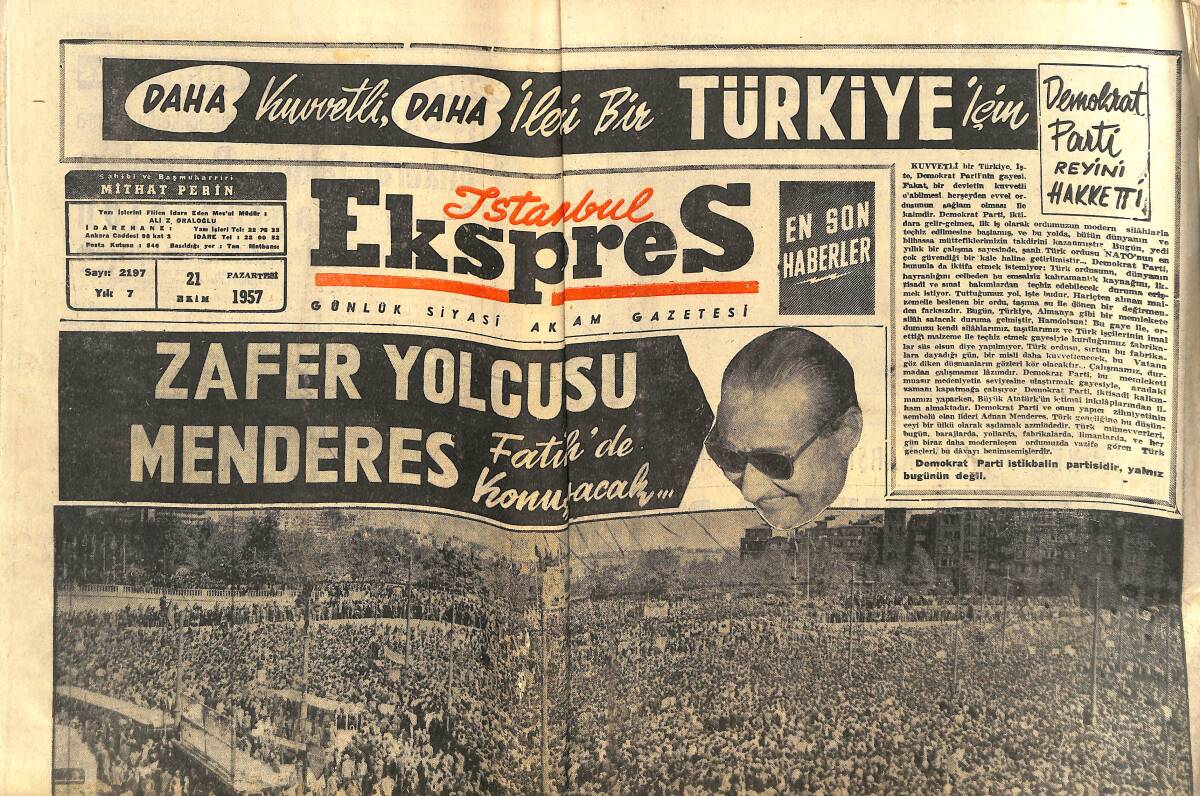 İstanbul Ekspres Gazetesi 21 Ekim 1957 - Zafer Yolcusu Menderes - 150 Bin İstanbullu Celal Bayar'ı Dinledi GZ143892 - 1