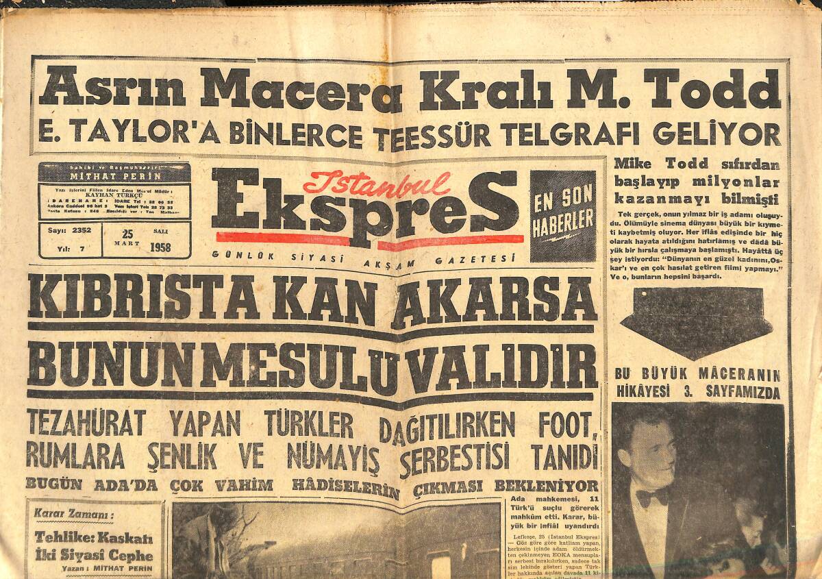 İstanbul Ekspres Gazetesi 25 Mart 1958 - Todd Bugün Defnediliyor - Kıbrıs'ta Kan Akarsa Bunun Mesulu Validir GZ143750 - 1