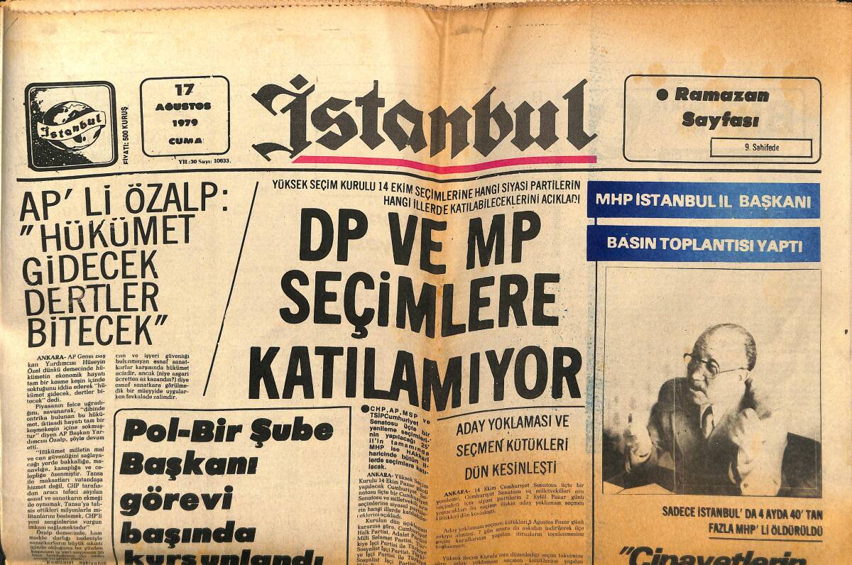 İstanbul Gazetesi 17 Ağustos 1979 - Sanayiciler : Hükümet Kamuoyunu Yanıltıyor - DP Ve MP Seçimlere Katılamıyor GZ148439 - 1