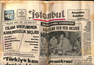İstanbul Gazetesi 30 Temmuz 1979 - İslam Vakıflarında Kanunsuzluk Başladı GZ87107 - 1
