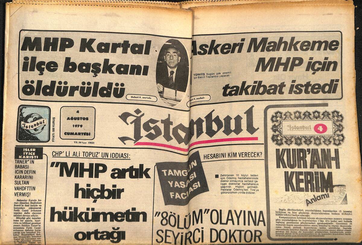 İstanbul Gazetesi 4 Ağustos 1979 - MHP Artık Hiç Bir Hükümetin Ortağı Olamaz - Solcu Gençler Ecevit'i Deliye Çevirdi GZ148541 - 1