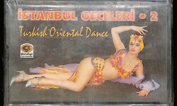 İstanbul Geceleri 2 - Turkish Oriental Dance Kaset (Sıfır Kaset) KST29640 - Gökçekoleksiyon