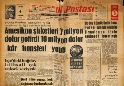 İstanbul Postası Gazetesi 4 Temmuz 1969 - Boğaz Köprüsünün Borç Veren Memleketlerin Firmalarına İhale Edilmesi Kararlaştı GZ117272 - 1