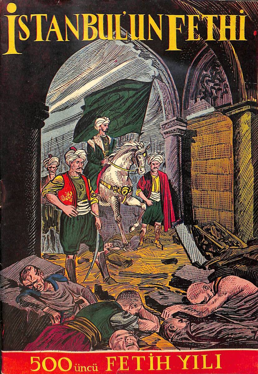 İstanbul'un Fethi 500üncü Fatih Yılı - Özel Fasikülü - Çizgi Roman NDR98917 - 1
