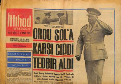 İttihad Haftalık Siyasi Gazetesi 14 Kasım 1967 - Ordu Sola Karşı Ciddi Tedbir Aldı GZ117275 - 1