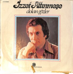 İzzet Altınmeşe - Dolan Gözler LP PLAK (10/6.5) PLK26499 - 1