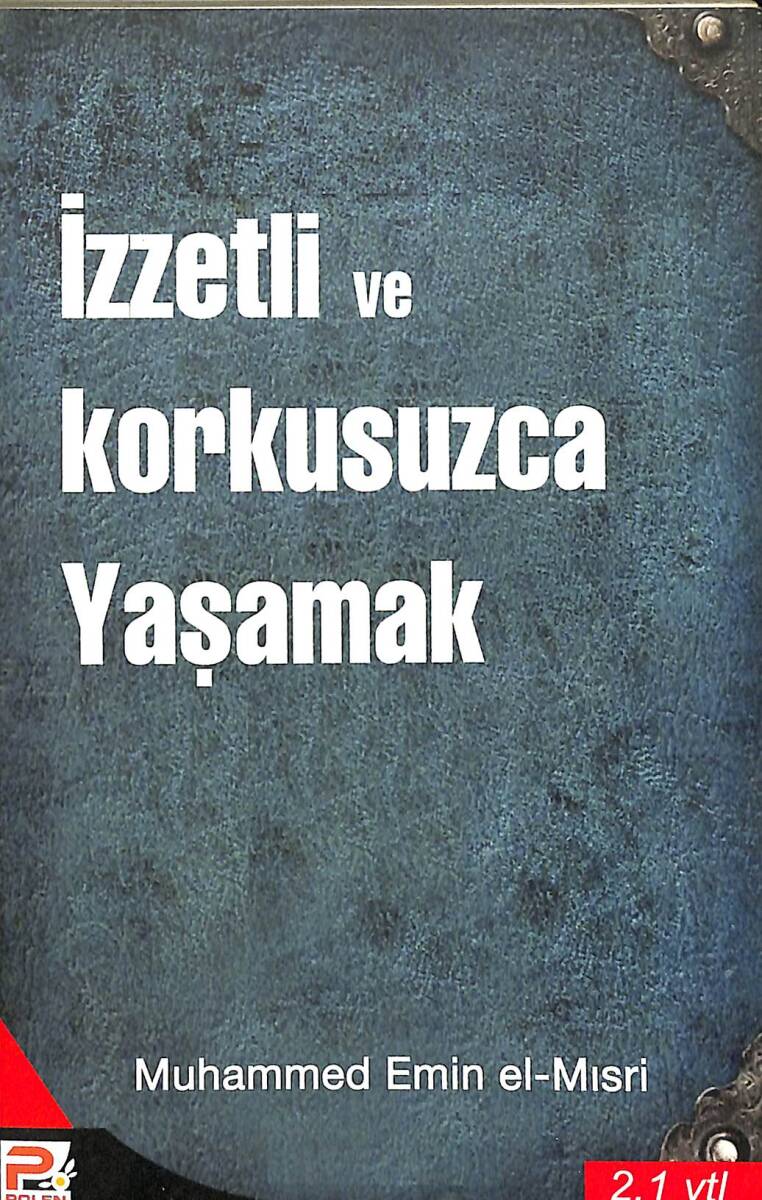 İzzetli ve Korkusuzca Yaşamak NDR92279 - 1