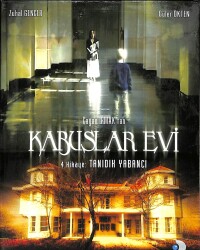 Kabuslar Evi 4: Tanıdık Yabancı – Orijinal DVD (İkinci El) * Zuhal Gencer, Güler Ökten, Yıldız Kültür, Batuhan Sefer, Betül Arım – 2006 * DVD2968 - Gökçekoleksiyon